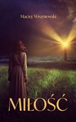 Zobacz : Miłość - Maciej Wiszniewski