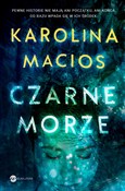 Czarne mor... - Karolina Macios -  polnische Bücher
