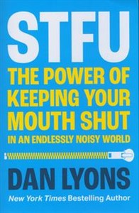 Bild von STFU The Power of Keeping Your Mouth Shut in a World That Won’t Stop Talking