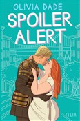 Książka : Spoiler Al... - Olivia Dade