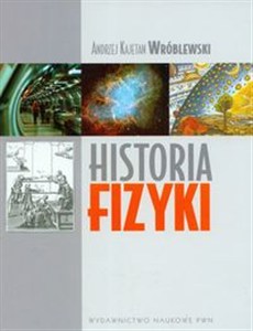 Bild von Historia fizyki Od czasów najdawniejszych do współczesności