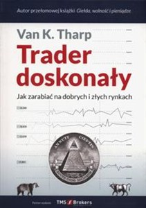 Bild von Trader doskonały Jak zarabiać na dobrych i złych rynkach