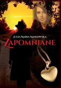 Polska książka : Zapomniane... - Julia Maria Masłowska