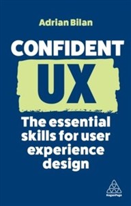 Obrazek Confident UX The Essential Skills for User Experience Design