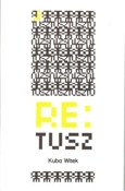 Re:tusz - Kuba Witek -  Książka z wysyłką do Niemiec 