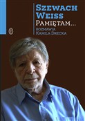Pamiętam..... - Szewach Weiss, Kamila Drecka -  fremdsprachige bücher polnisch 