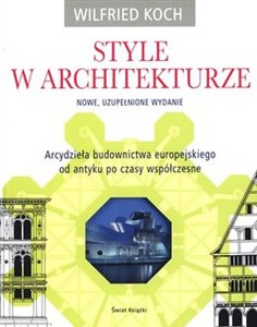 Obrazek Style w architekturze Arcydzieła budownictwa europejskiego od antyku po czasy współczesne