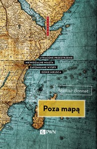 Bild von Poza mapą Utracone przestrzenie, niewidzialne miasta, zapomniane wyspy, dzikie miejsca
