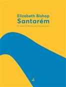 Zobacz : Santarém - Elizabeth Bishop