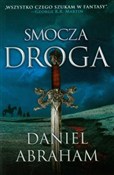 Smocza dro... - Daniel Abraham -  polnische Bücher