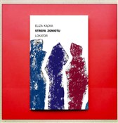 Strefa zgn... - Eliza Kącka - Ksiegarnia w niemczech