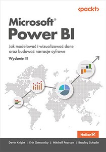 Obrazek Microsoft Power BI. Jak modelować i wizualizować dane oraz budować narracje cyfrowe. Wydanie III
