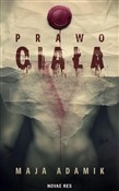 Prawo ciał... - Maja Adamik -  fremdsprachige bücher polnisch 