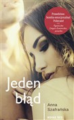 Jeden błąd... - Anna Szafrańska -  polnische Bücher