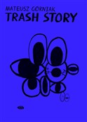 Trash Stor... - Mateusz Górniak - buch auf polnisch 