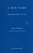 Polska książka : A New Name... - Jon Fosse