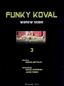 Obrazek Funky Koval 3 Wbrew sobie