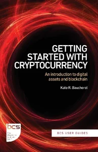 Bild von Getting Started with Cryptocurrency An introduction to digital assets and blockchain