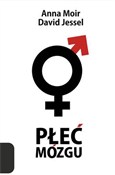 Książka : Płeć mózgu... - Anna Moir, David Jessel