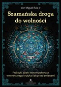 Szamańska ... - Ruiz Miguel don -  fremdsprachige bücher polnisch 