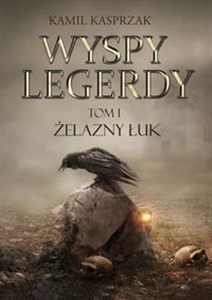 Obrazek Wyspy Legerdy Tom 1. Żelazny Łuk