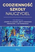 Codziennoś... - Mirosław Szymański, Joanna Małgorzata Łukasik Joanna Małgorzata Łukasik, Inetta Nowosad - Ksiegarnia w niemczech