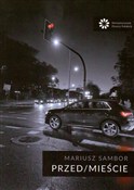 Przed/Mieś... - Mariusz Sambor -  Książka z wysyłką do Niemiec 