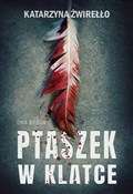 Polnische buch : Ptaszek w ... - Katarzyna Żwirełło