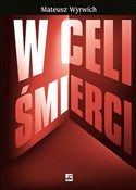 W celi śmi... - Mateusz Wyrwich - Ksiegarnia w niemczech