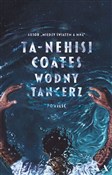 Wodny tanc... - Ta-Nehisi Coates - Ksiegarnia w niemczech