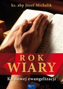 Rok Wiary ... - Józef Michalik - buch auf polnisch 