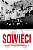 Zobacz : Sowieci - Piotr Zychowicz