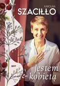 Jestem kob... - Karolina Szaciłło -  polnische Bücher