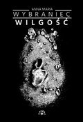 Wilgość - Anna Maria Wybraniec -  Książka z wysyłką do Niemiec 