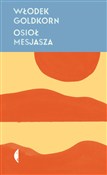 Zobacz : Osioł Mesj... - Goldkorn Włodek