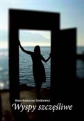 Książka : Wyspy szcz... - Beata Katarzyna Tyszkiewicz