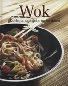Wok Kuchni... - Opracowanie Zbiorowe -  fremdsprachige bücher polnisch 