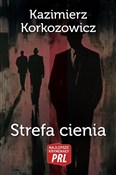 Strefa cie... - Kazimierz Korkozowicz - buch auf polnisch 