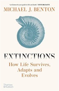 Bild von Extinctions: How Life Survives, Adapts and Evolves