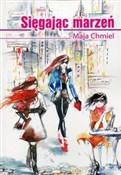 Sięgając m... - Maja Chmiel - buch auf polnisch 