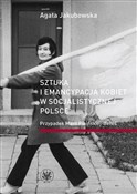 Sztuka i e... - Agata Jakubowska -  fremdsprachige bücher polnisch 