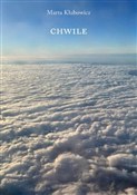 Chwile - Marta Klubowicz -  fremdsprachige bücher polnisch 
