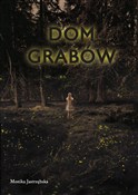 Dom Grabów... - Monika Jastrzębska -  fremdsprachige bücher polnisch 