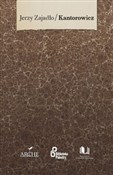 Zobacz : Kantorowic... - Jerzy Zajadło
