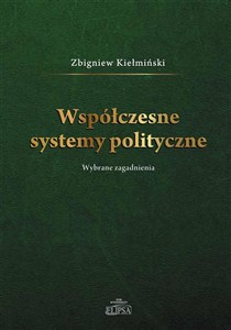 Obrazek Współczesne systemy polityczne Wybrane zagadnienie