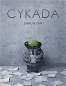 Zobacz : Cykada - Shaun Tan