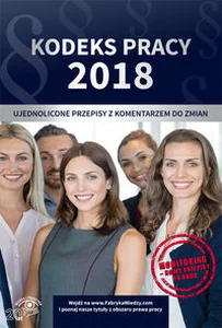 Bild von Kodeks pracy 2018 Ujednolicone przepisy z komentarzem do zmian Stan prawny 15 czerwca 2018