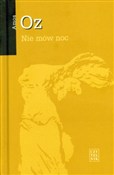 Zobacz : Nie mów no... - Amos Oz