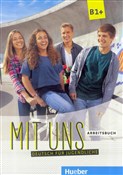Książka : Mit Uns B1... - Opracowanie Zbiorowe