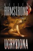 Książka : Ugryziona - Kelley Armstrong